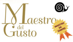 "Maestro del Gusto - categoria "da sempre" 
(selezione Slow Food e CCIAA Torino - dal 2002)
